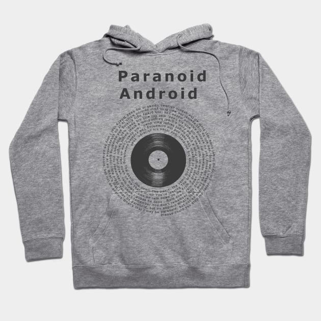 Paranoid Android / Song Lyrics Vinyl Style Hoodie by Go Trends